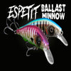 ESPETIT Ballast Minnow