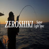 Zeroshiki Super Light Spec